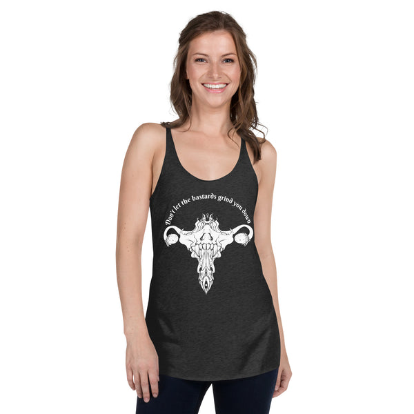 Don't Let Them Grind You Down, Racerback Tank Top