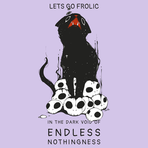 Nothingness, Matte Art Print Poster featuring a black cat with text 'Lets go frolic in the dark void of endless nothingness'.