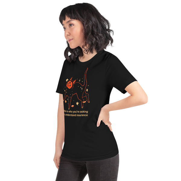 Orion Insurance, Unisex T-Shirt featuring a black cat illustration and meme text about understanding health insurance.