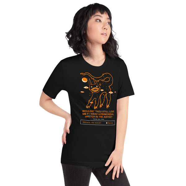 Would You Still Love Me? Unisex T-Shirt featuring a creepy black cat illustration and meme style text.