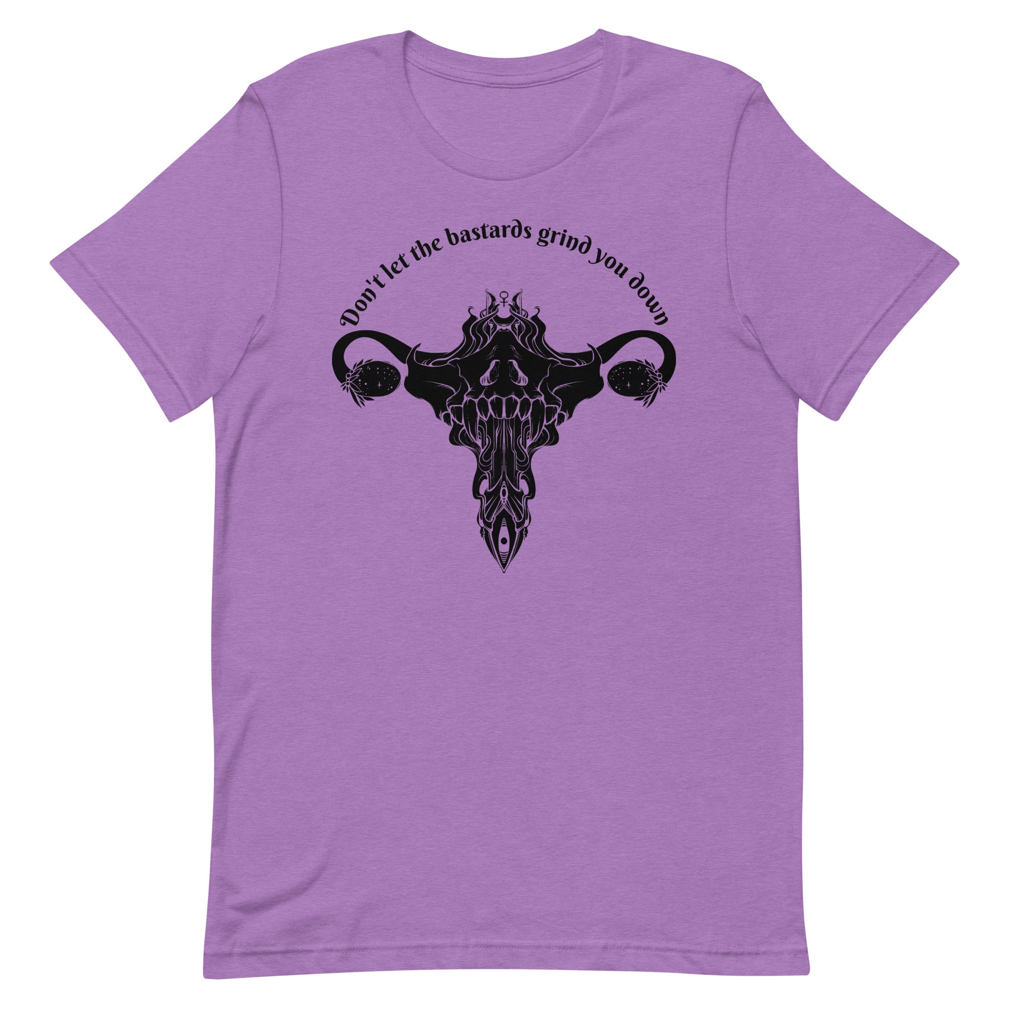 Unisex lavender t-shirt with original uterus graphic and 'Don't let the bastards grind you down' text.