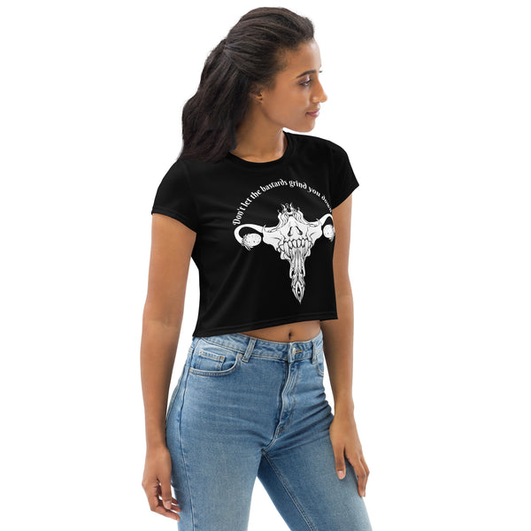 Don't Let Them Grind You Down, Sublimation Crop Top