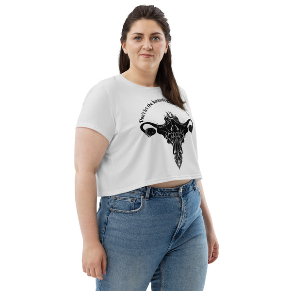 Don't Let Them Grind You Down, Sublimation Crop Top