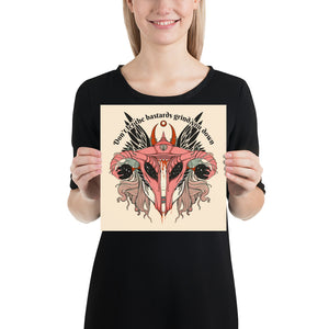 Don't Let Them Grind You Down, Matte Art Print Poster