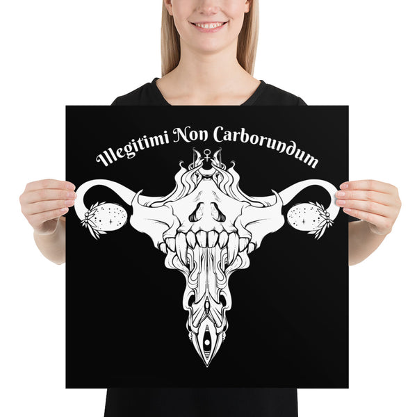 Illegitimi Non Carborundum, Matte Art Print Poster